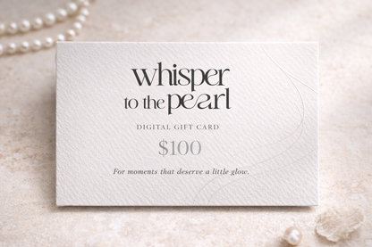 Whisper to the Pearl $100 gift card — pearl jewelry gift for any occasion