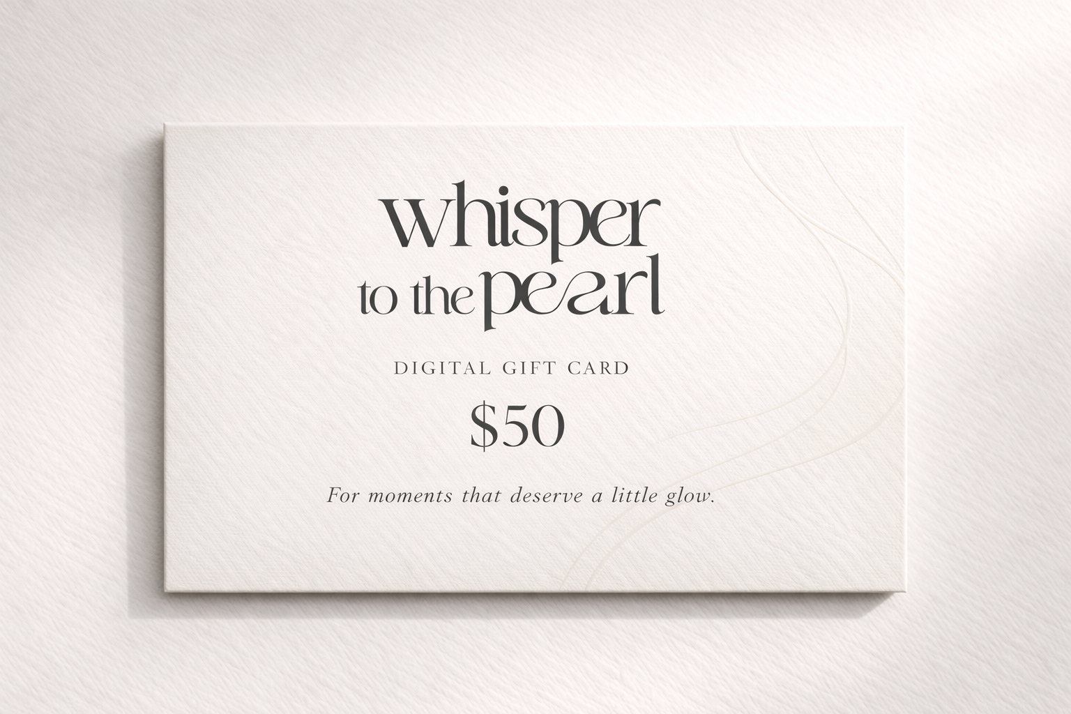 Whisper to the Pearl $50 gift card — pearl jewelry gift certificate